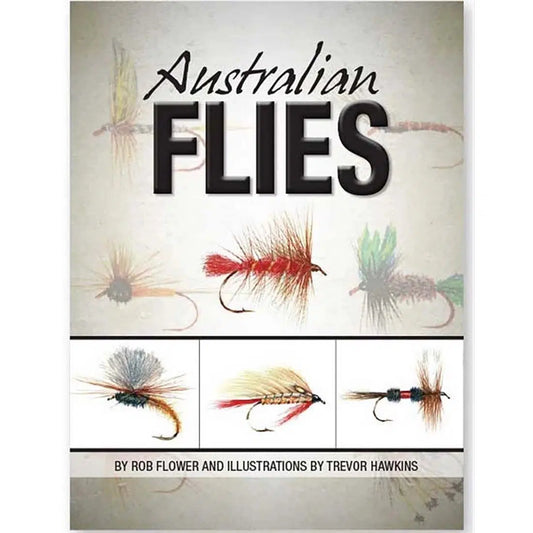 Australian Flies By Rob Flower-Books & Videos-AFN-Fishing Station