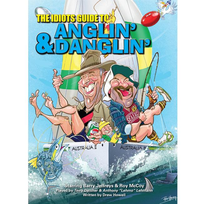 The Idiots Guide to Anglin' & Danglin'-Books & Videos-AFN-Fishing Station